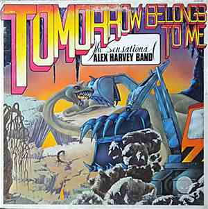 The Sensational Alex Harvey Band - Tomorrow Belongs To Me