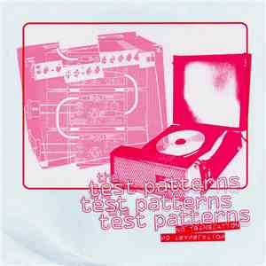 The Test Patterns - No Translation