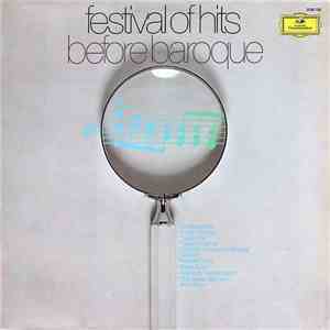 Various - Festival Of Hits - Before Baroque