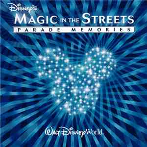 Walt Disney World - Disney's Magic In The Streets: Parade Memories (Walt Di ...