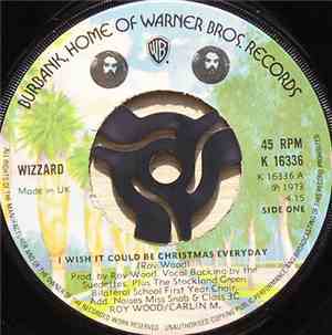 Wizzard  - I Wish It Could Be Christmas Everyday