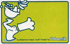 Yabemilk - Lumberman Beat Cook