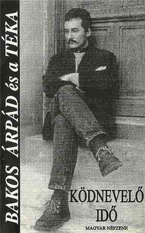 Bakos Árpád és Téka - Ködnevelő Idő