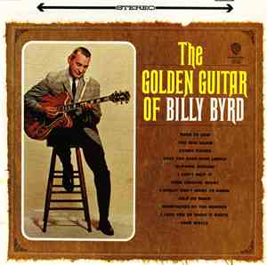 Billy Byrd - The Golden Guitar Of Billy Byrd