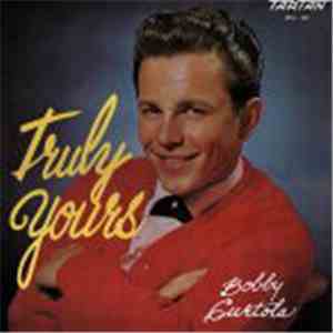 Bobby Curtola - Truly Yours