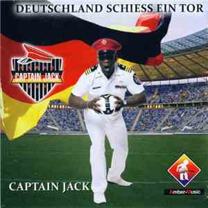Captain Jack - Deutschland Schiess Ein Tor