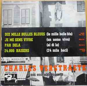 Charles Verstraete Et Son Ensemble Musette - Dix Mille Bulles Bleues (Le Mi ...