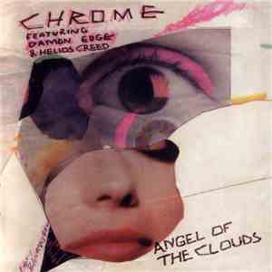 Chrome  - Angel Of The Clouds