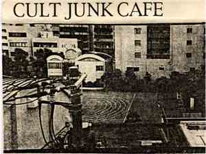 Cult Junk Cafe - Cult Junk Cafe
