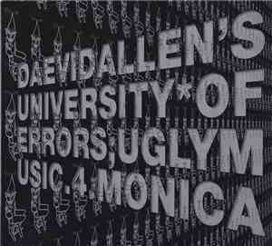 Daevid Allen's University Of Errors - Ugly Music.4.Monica