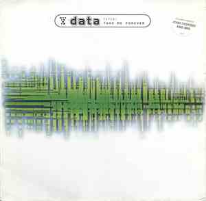 Data  - Take Me Forever