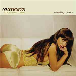 DJ Strobe - re:made Volume One