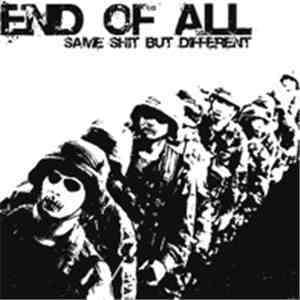 End Of All - Same Shit But Different
