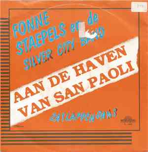 Fonne Staepels En De Silver City Band - Aan De Haven Van San Paoli / Zatlap ...