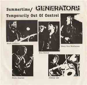 Generators  - Summertime / Temporarily Out Of Control