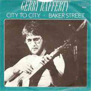 Gerry Rafferty - City To City / Baker Street