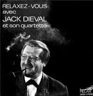 Jack Dieval Et Son Quartette - Relaxez-Vous Avec Jack Dieval Et Son Quartet ...