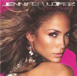Jennifer Lopez - Do It Well