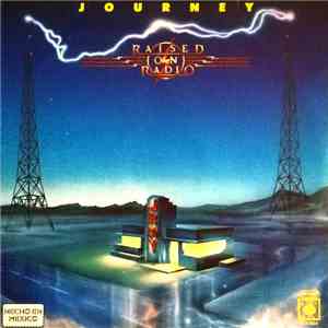 Journey - Raised On Radio