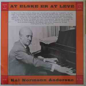 Kai Normann Andersen Spillet Af Ewald Boilesen - At Elske Er At Leve