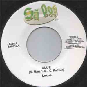 Lexus - Glue