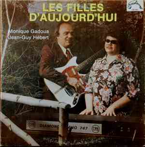 Monique Gadoua et Jean-Guy Hébert - Les Filles D'Aujourd'hui