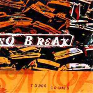 No Break  - Todos Iguais