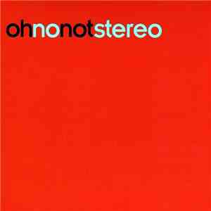 Oh No Not Stereo - 003