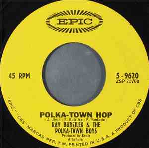 Ray Budzilek & The Polka-Town Boys - Polka-Town Hop / Cross Town Polka