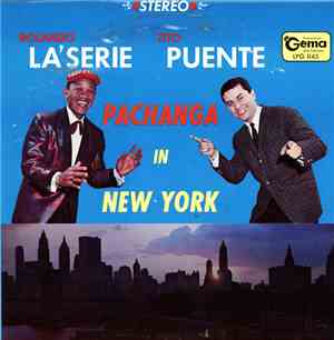Rolando La'Serie, Tito Puente - Pachanga In New York