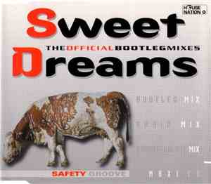 Safety Groove - Sweet Dreams (The Official Bootleg Mixes)