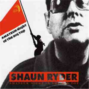 Shaun Ryder - Amateur Night In The Big Top