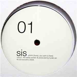 Sis - Uhhhh / You Want A