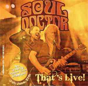 Soul Doctor - That's Live!