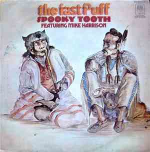 Spooky Tooth Featuring Mike Harrison  - The Last Puff