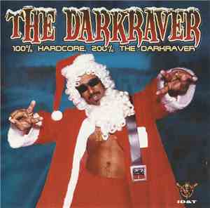 The Darkraver - 100% Hardcore 200% The Darkraver