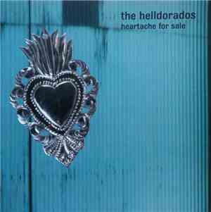 The Helldorados  - Heartache For Sale