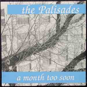 The Palisades  - A Month Too Soon