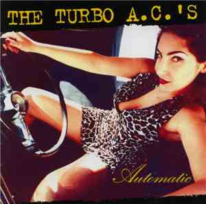 The Turbo A.C.'s - Automatic
