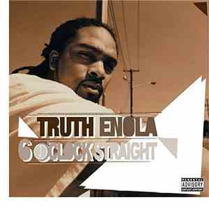 Truth Enola - 6 O'Clock Straight