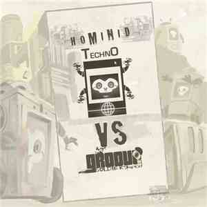 Various - Groove Soldiers Vs. Hominid Techno Vol. 1