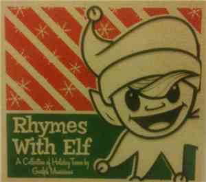 Various - Rhymes With Elf A Collection Of Holiday Tunes By Guelph Musicians