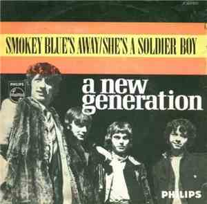 A New Generation - Smokey Blues Away / She's A Soldier Boy