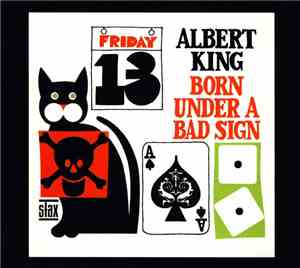 Albert King - Born Under A Bad Sign