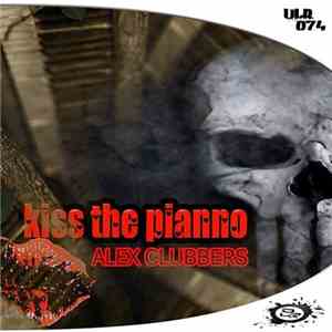 Alex Clubbers - Kiss The Piano