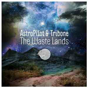 AstroPilot & Tribone - The Waste Lands
