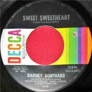 Barney Southard - Sweet Sweetheart / There Is A River