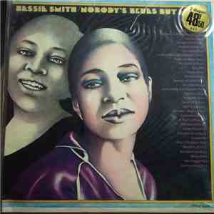Bessie Smith - Nobody's Blues But Mine
