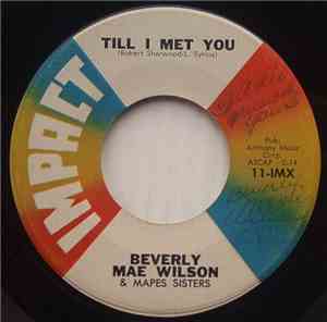 Beverly Mae Wilson & Mapes Sisters, Beverly Mae Wilson & Blue Flames - Til  ...