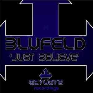 Blufeld - Just Believe